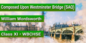 Composed upon Westminster Bridge SAQ