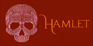 Hamlet by William Shakespeare,